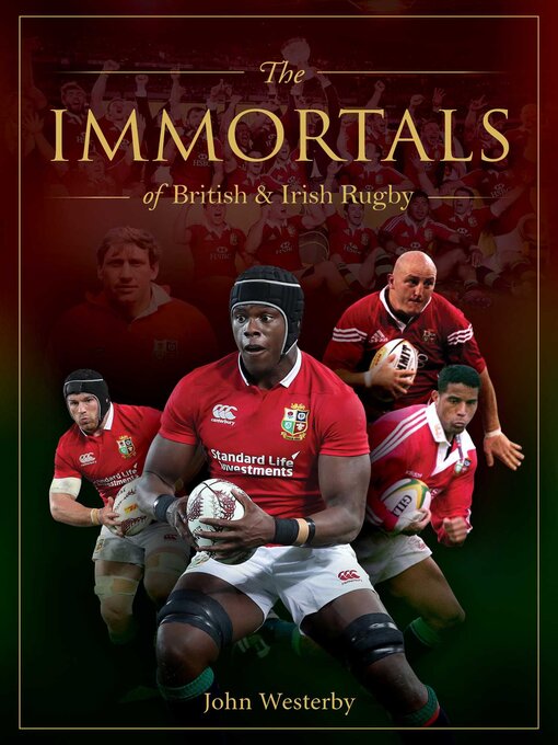 Cover image for The Immortals of British & Irish Rugby
